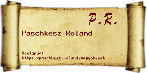 Paschkesz Roland névjegykártya